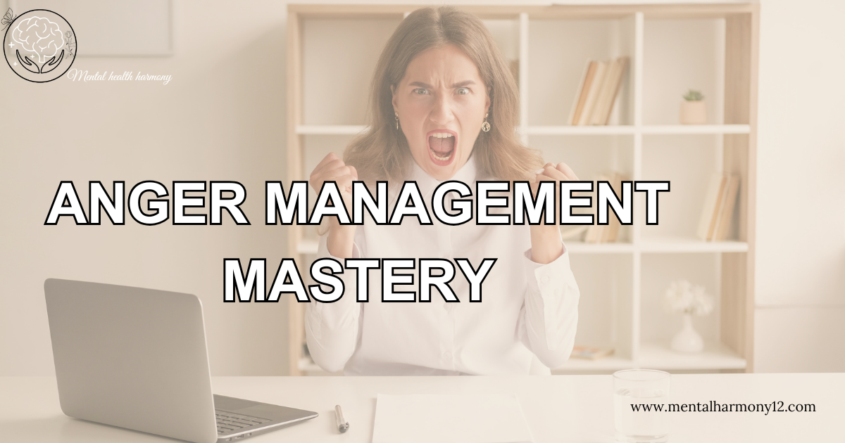 Anger Management Mastery