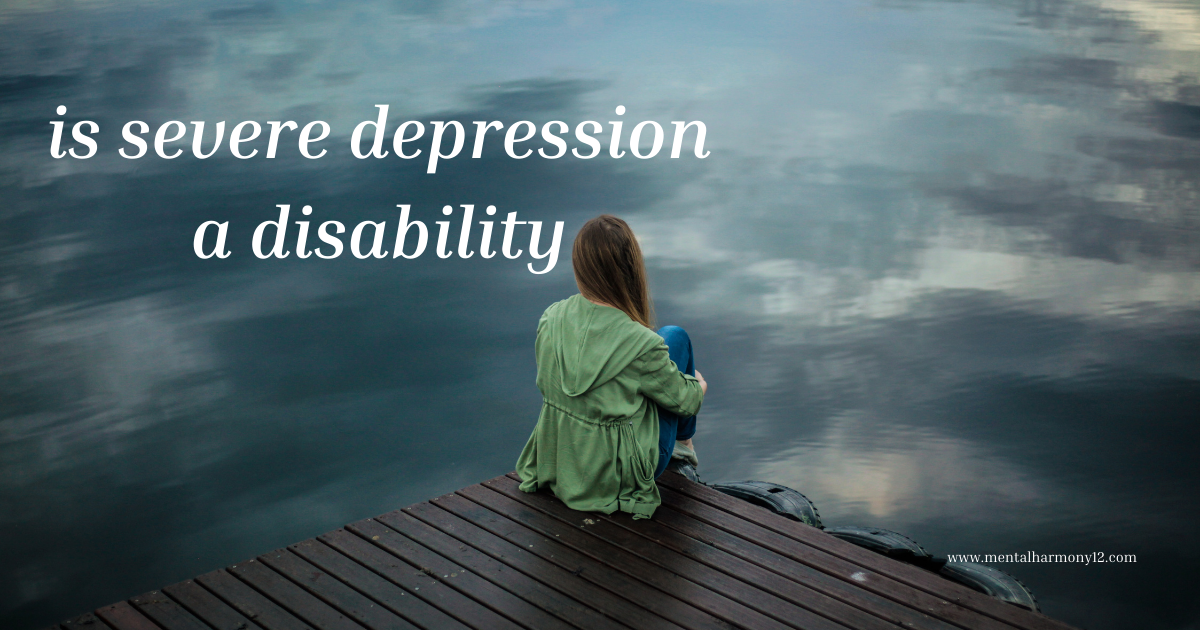 is severe depression a disability